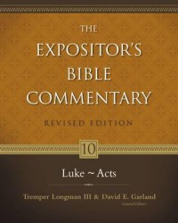 The expositor's Bible commentary 10 : Luke - Acts