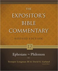 The expositor's Bible commentary 12 : Ephesians - Philemon