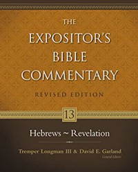 The expositor's Bible commentary 13 : Hebrews - Revelation