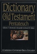 Dictionary of the Old Testament : Pentateuch