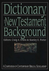 Dictionary of New Testament : background