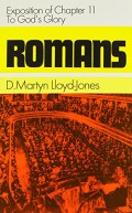 Romans : an exposition of chapter 11 : to God's Glory