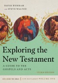 Exploring the New Testament : a guide to the Gospels & Acts : volume one