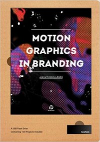 Motion graphics : animations and logos