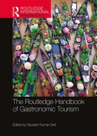 The Routledge handbook of gastronomic tourism