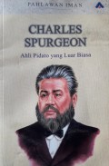 Charles Spurgeon: Ahli Pidato yang Luar Biasa