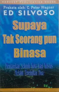 Supaya Tak Seorang pun Binasa: Menjangkau Seluruh kota bagi Kristus melalui Penginjilan Doa