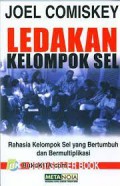 Ledakan Kelompok Sel : Rahasia Kelompok Sel yang Bertumbuh dan Bermultiplikasi