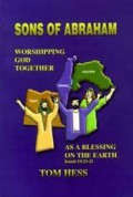 Sons of Abraham : Egypt, Israel, and Assyria Worshipping God Together as a Blessing on the Earth