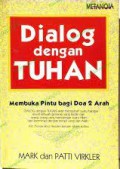 Dialog dengan Tuhan : Membuka Pintu Doa 2 Arah