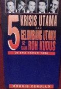 5 Krisis Utama dan Gelombang Utama Gerakan Roh Kudus