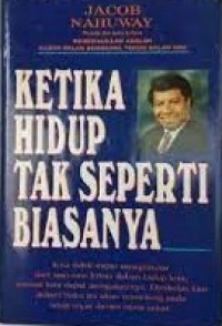 Ketika Hidup Tak Seperti Biasanya