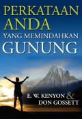 Perkataan Anda yang Memindahkan Gunung