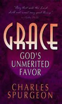 Grace : God's Unmerited Favor