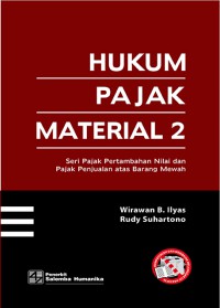 Hukum Pajak Material 2: Pajak Pertambahan Nilai dan Pajak Penjualan atas Barang mewah