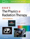 Khan's the Physics of Radiation Therapy