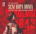 Seni rupa dunia : setelah satu abad gagal paham