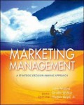 Marketing management : a strategic decision-making approach