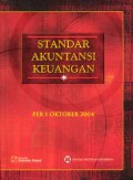 Standar akuntansi keuangan : per 1 Oktober 2004