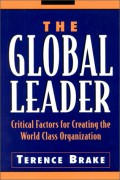 The Global leader : critical factors for creating the world class organization