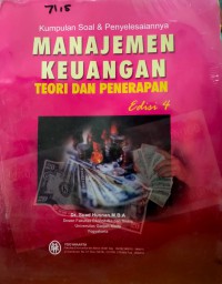 Manajemen keuangan : teori dan penerapan : kumpulan soal dan penyelesaiannya