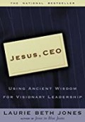 Jesus CEO : using ancient wisdom for visionary leadership