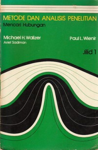 Metode dan analisis penelitian : mencari hubungan : jilid 1