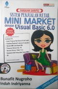 Panduan skripsi : sistem penjualan retail mini market dengan visual basic 6.0