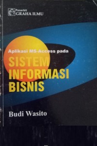 Aplikasi MS access pada sistem informasi bisnis