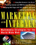 Marketing on the internet : multimedia strategies for the world wide web
