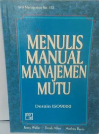 Menulis manual manajemen mutu : desain ISO 9000