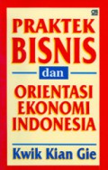 Praktek bisnis dan orientasi ekonomi Indonesia