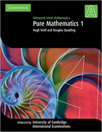 Pure mathematics : 1 : advanced level mathematics