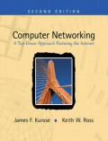 Computer networking : a top-down approach featuring the internet