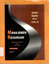 Manajemen keuangan : prinsip-prinsip dasar dan aplikasi : jilid 1