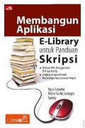 Membangun aplikasi e-library untuk panduan skripsi