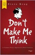 Don't make me think! : panduan praktis membangun web yang logis