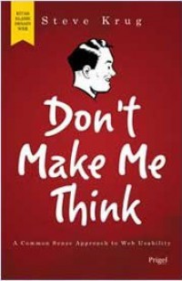 Don't make me think! : panduan praktis membangun web yang logis