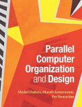 Parallel computer organization and design