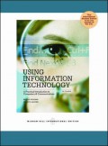 Using information technology : a practical introduction to computers & communications : complete version