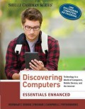 Discovering computers : technology in a world of computers, mobile devices, and the internet