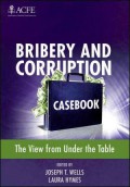 Bribery and corruption casebook : the view from under the table.