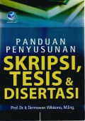 Panduan penyusunan skripsi, tesis, dan disertasi