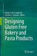 Designing Gluten Free Bakery and Pasta Products