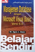 Belajar Sendiri Manajemen Database dengan Microsoft Visual Basic Versi 6.0