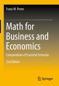 Math for Business and Economics: Compendium of Essential Formulas