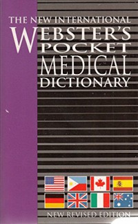 The New International Webster's Pocket Medical Dictionary