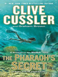 The Pharaoh's Secret : A Novel from the NUMA Files