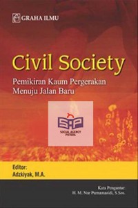 Civil society : pemikiran kaum pergerakan menuju jalan baru