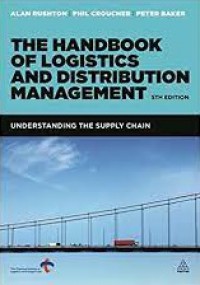 The handbook of logistics and distribution management : understanding the supply chain